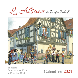 CALENDRIER 2024 l’Alsace de Georges RATKOFF – 20.0 x 20.0 cm 16 mois